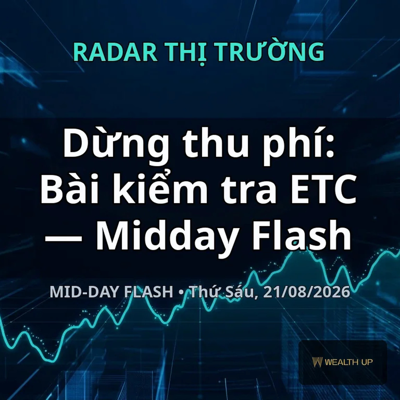 Dừng thu phí: Bài kiểm tra ETC — Midday Flash