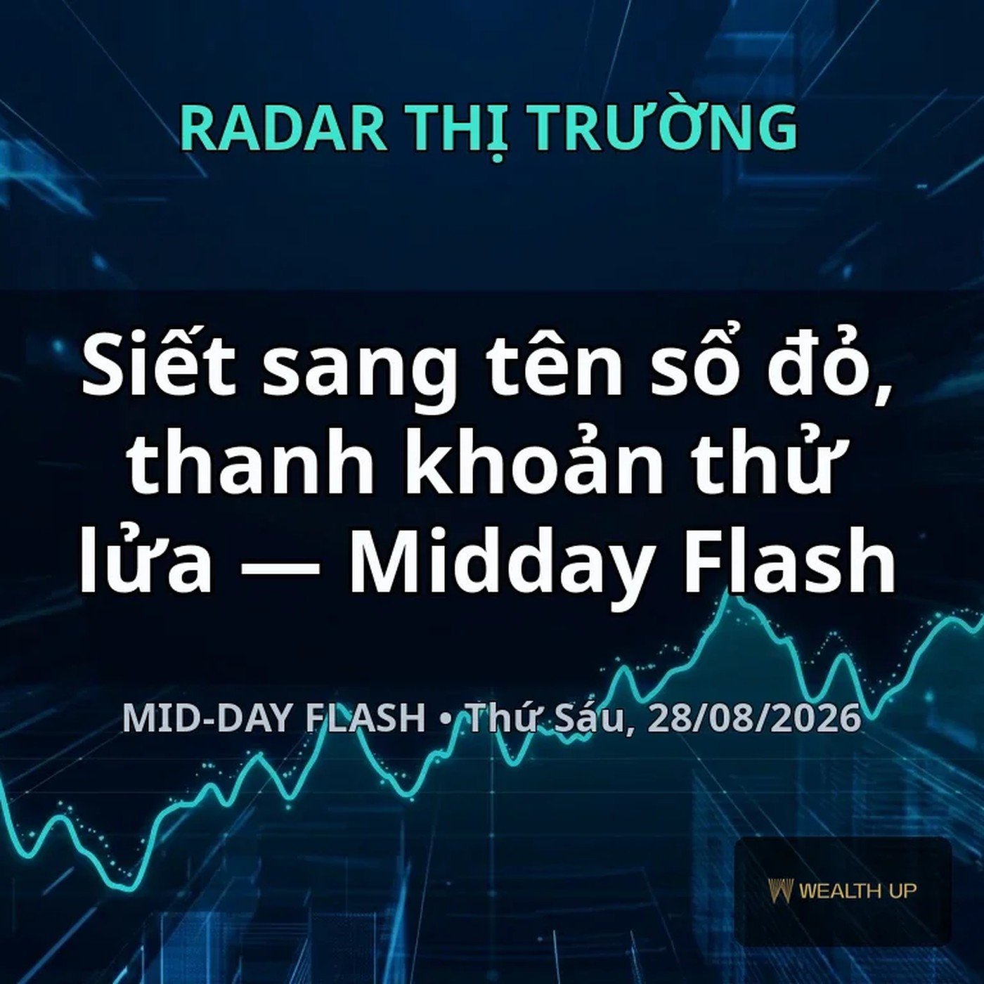 Siết sang tên sổ đỏ, thanh khoản thử lửa — Midday Flash